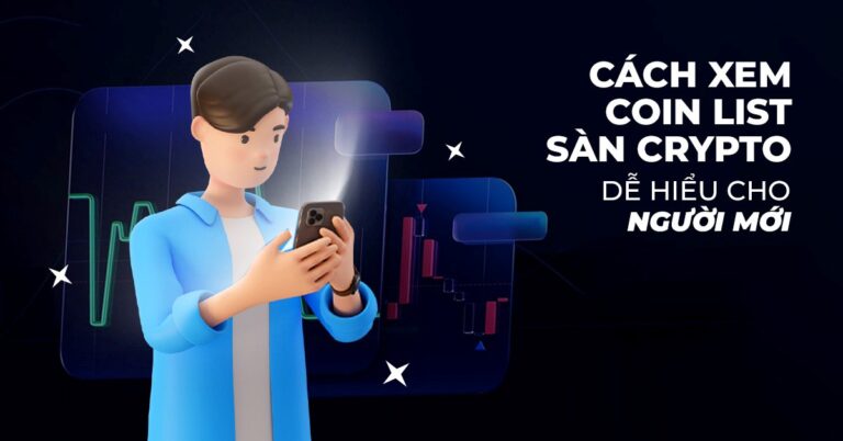 Ảnh minh họa cho Cách xem coin list sàn crypto dễ hiểu cho người mới 2025