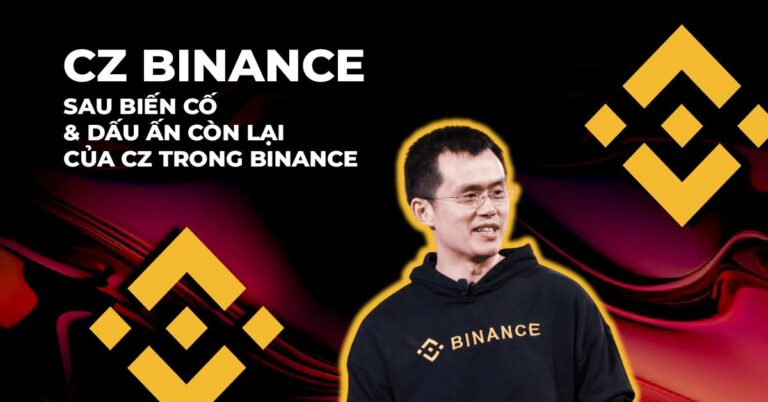 Cz Binance sau biến cố và dấu ấn còn lại của CZ trong Binance
