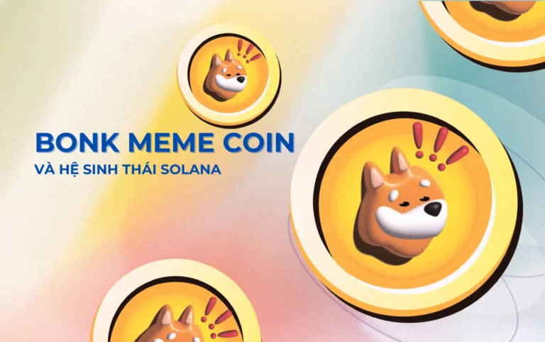 Bonk meme coin và hệ sinh thái Solana